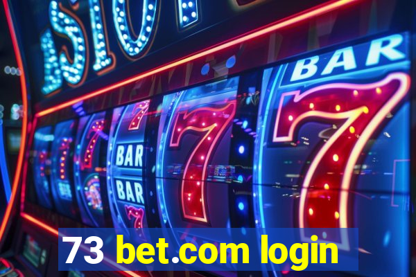 73 bet.com login